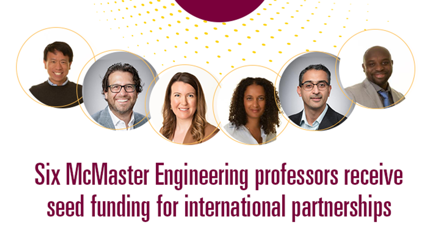 Six McMaster Engineering professors receive seed funding for international partnerships