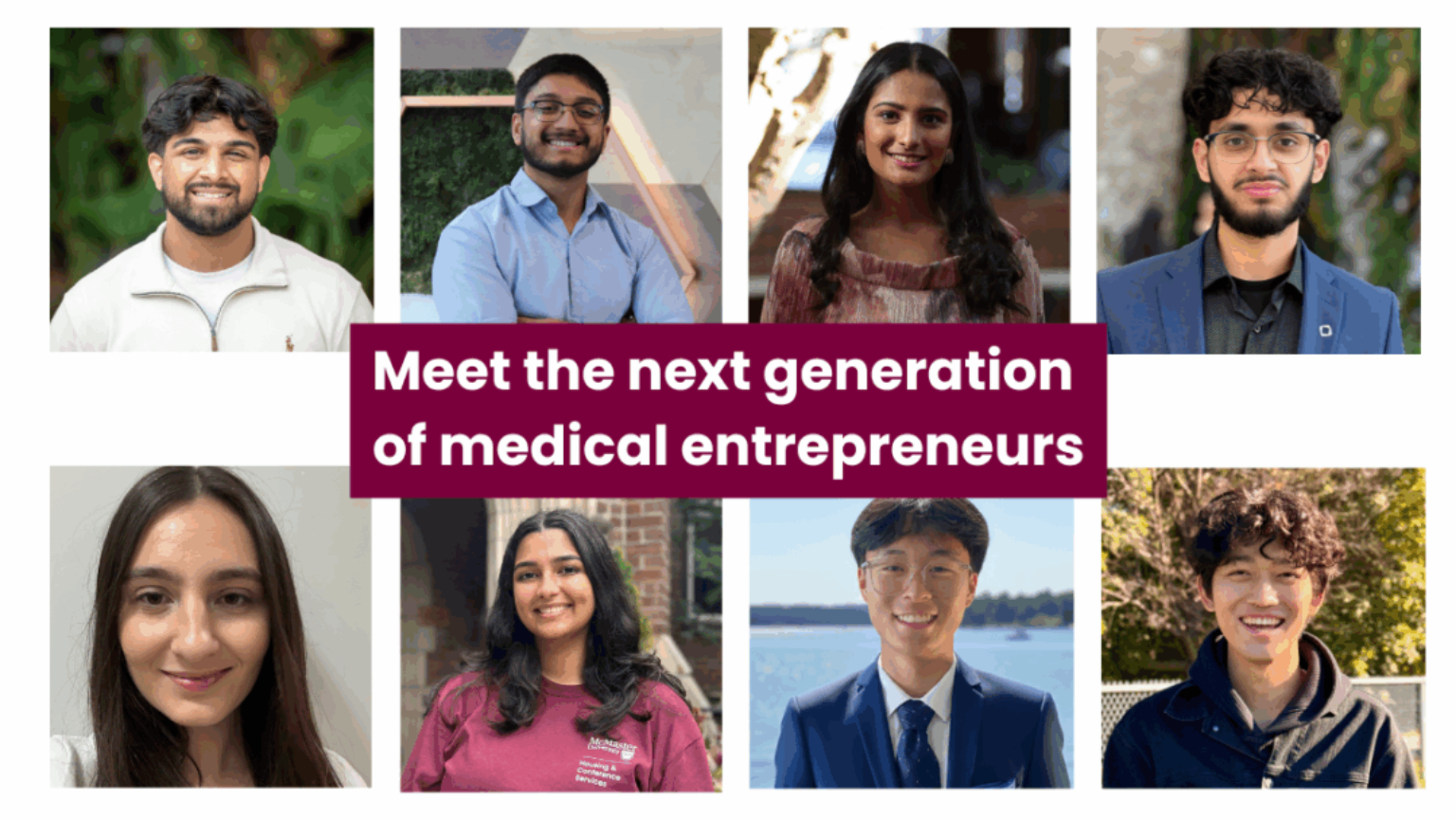 A collage of eight student's portraits with the words Meet the next generation of medical entrepreneurs