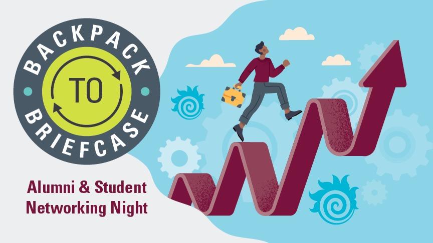 Backpack to Briefcase: Alumni & Student Networking Night