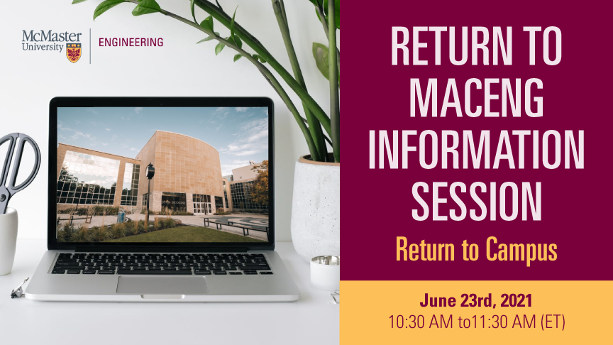 Return to MacEng Information Session: Return to Campus (Faculty/Staff)