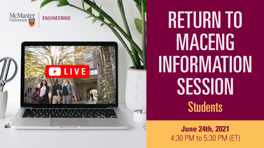 Return to MacEng Student Information Session